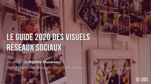 Le guide 2020 des visuels réseaux sociaux