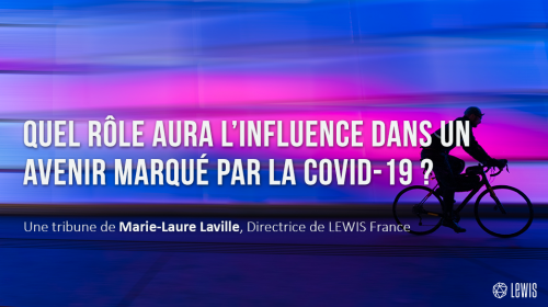 Quel rôle aura l’influence dans un avenir marqué par la COVID-19 ?