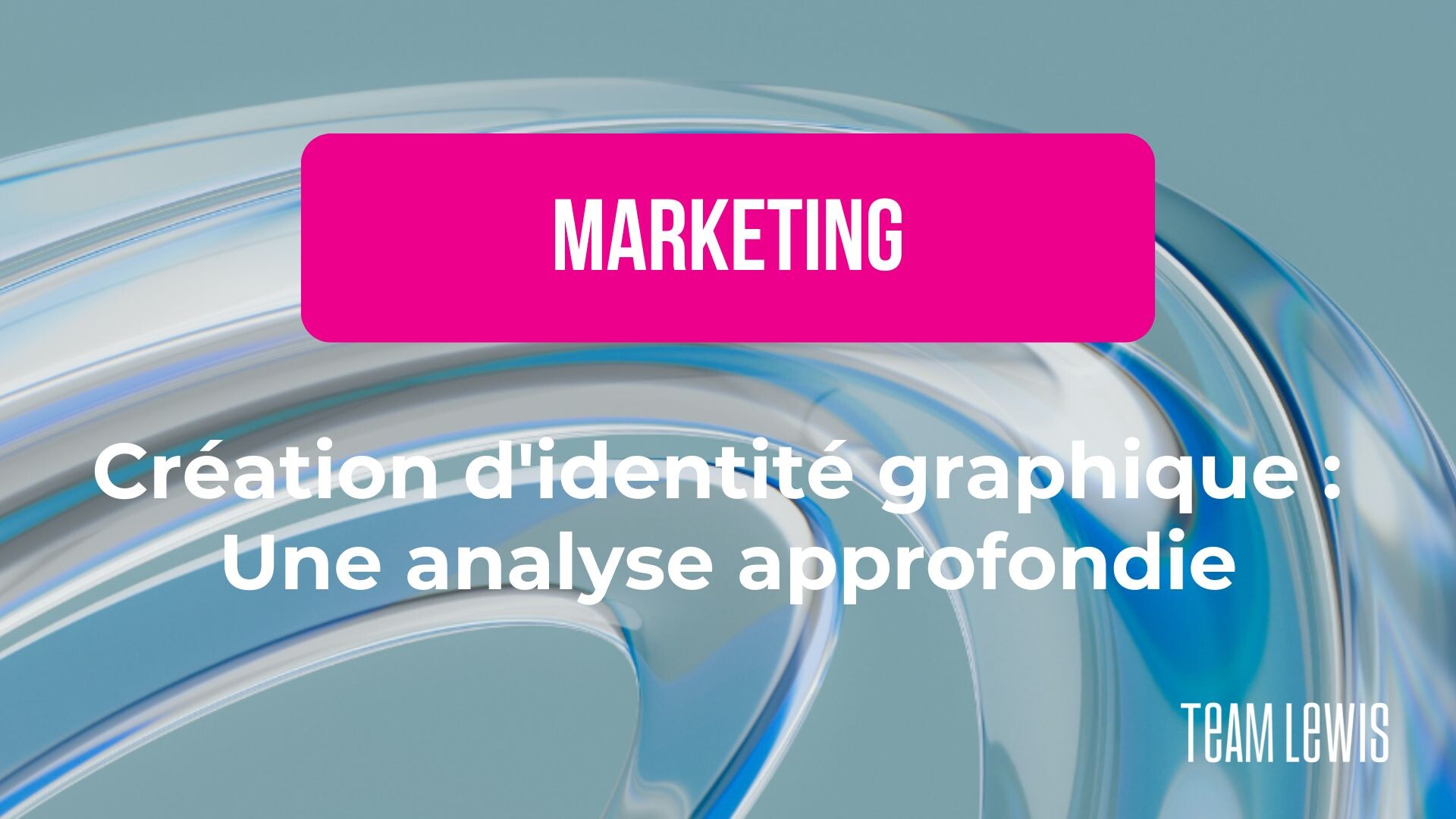 Création d'identité graphique : Une analyse approfondie - Création TEAM ...