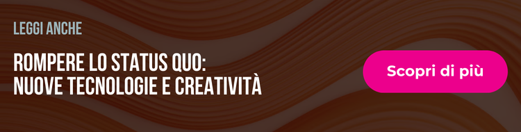 nuove tencologie e creatività