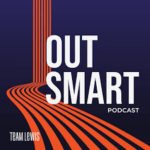 Podcast Outsmart - TEAM LEWIS Global