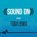 Podcast Sound On - TEAM LEWIS France