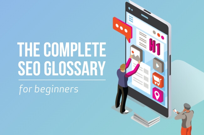 The Complete SEO Glossary for Beginners