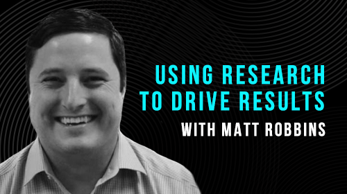 S1E03: Using Research to Drive Results